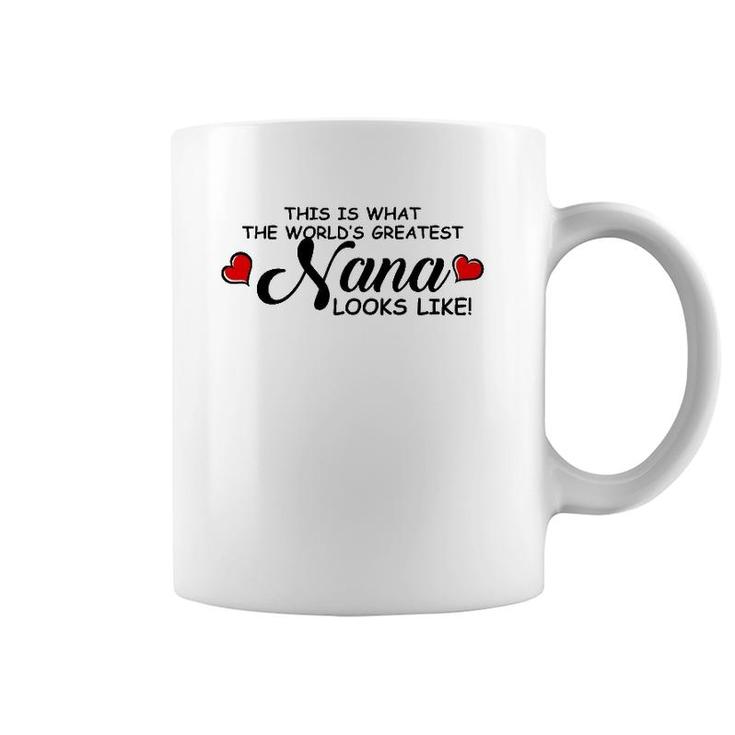 This Is The Worlds Greatest Nana Mother's Day Gift Coffee Mug
