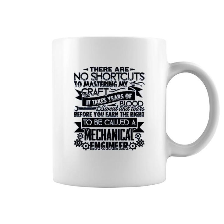 To Be Called A Mechanical Engineer Coffee Mug