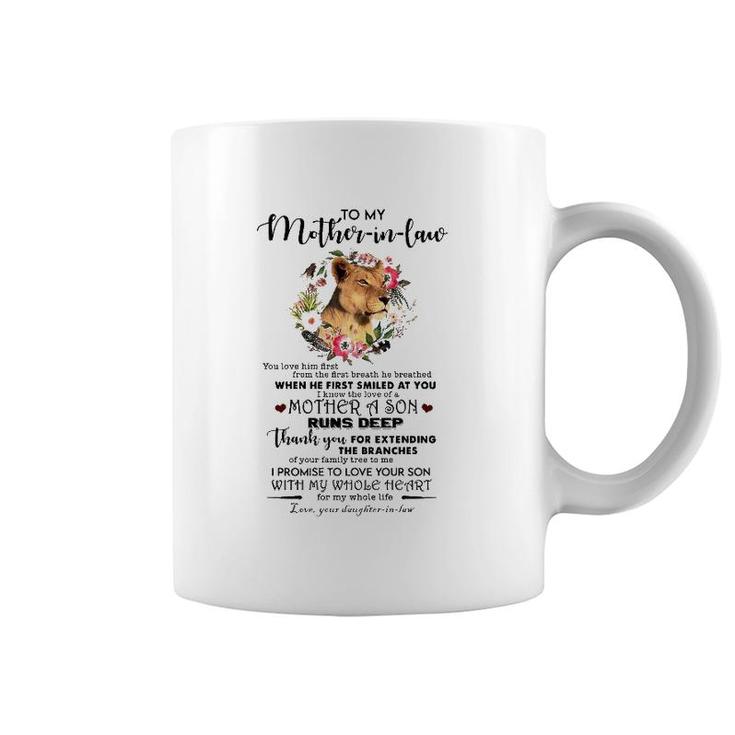 To My Mother-In-Law You Love Him First From The First Breath He Breathed Coffee Mug