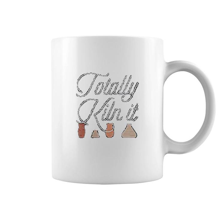 Totally Kiln It Pottery Lover Coffee Mug