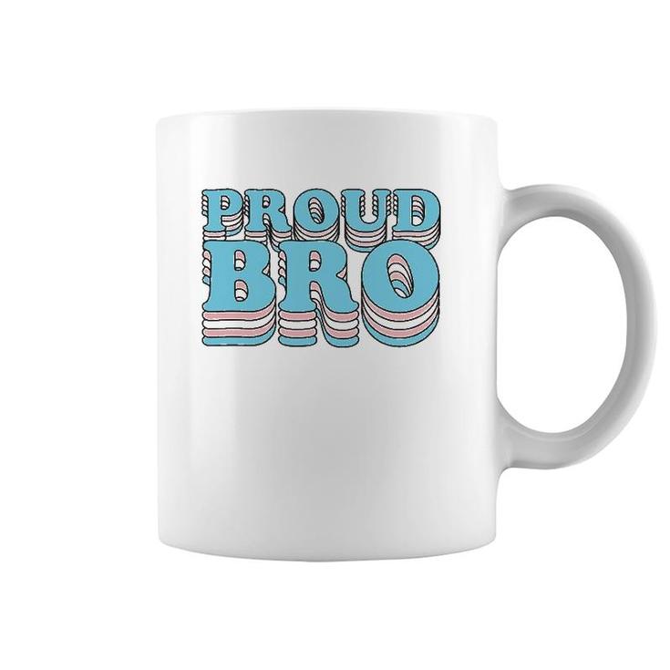 Transgender Pride Sibling Brother Proud Trans Bro Coffee Mug