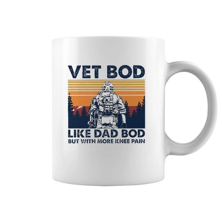 Veteranvintage Vet Bod Like A Dad Bod More Knee Pain Coffee Mug