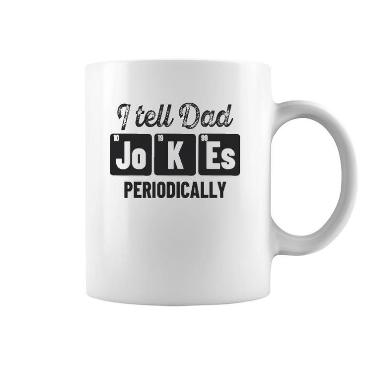 Vintage Father's Day I Tell Dad Jokes Periodically Science Coffee Mug