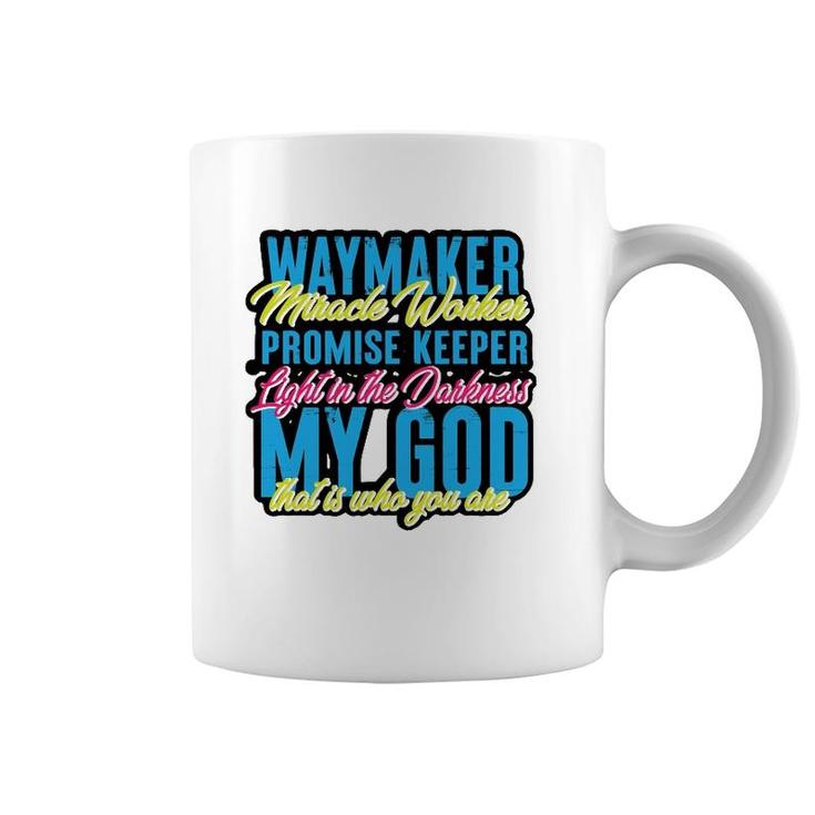 Way Maker Miracle Worker Graphic Design For Christian Coffee Mug