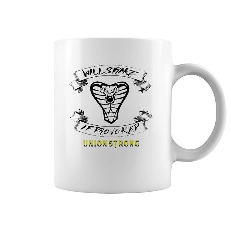 Will Strike If Provoked Union Strong Coffee Mug