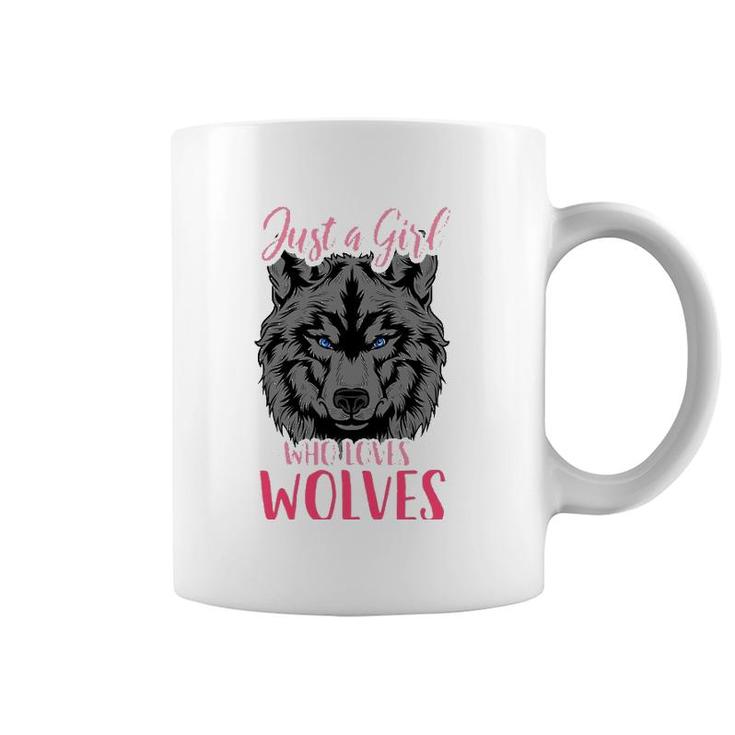 Wolf Just A Girl Who Loves Wolves Coffee Mug