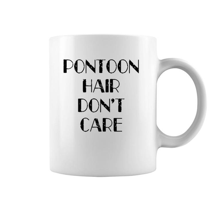 Womens Funny Pontoon Hair Don't Care Cute Lake House Boat Gift  Coffee Mug