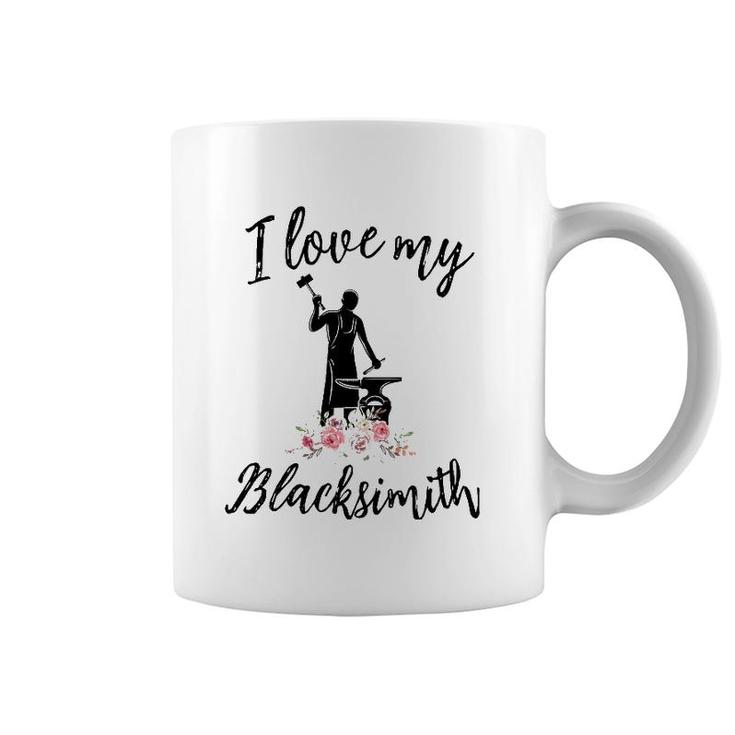 Womens I Love My Blacksmith Funny Blacksmith Wife Girlfriend Coffee Mug