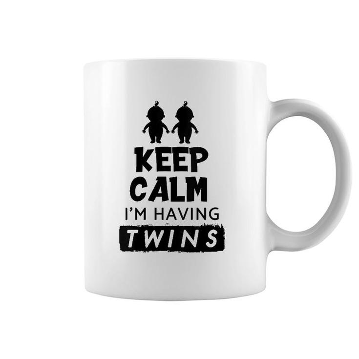 Womens Keep Calm I'm Having Twins Twin Gift  Coffee Mug