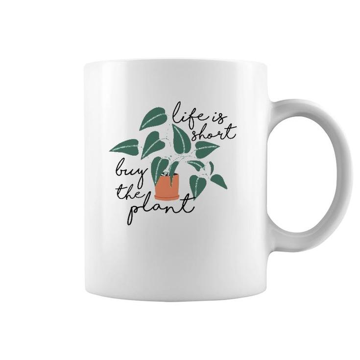 Womens Life Is Short Buy The Plant - Cute Gardening Theme Tank Top Coffee Mug