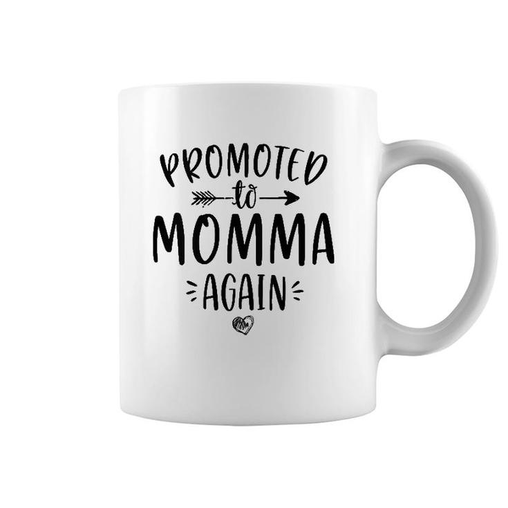Womens Promoted To Momma Again New Mom Gift Mama To Be Mother's Day Coffee Mug