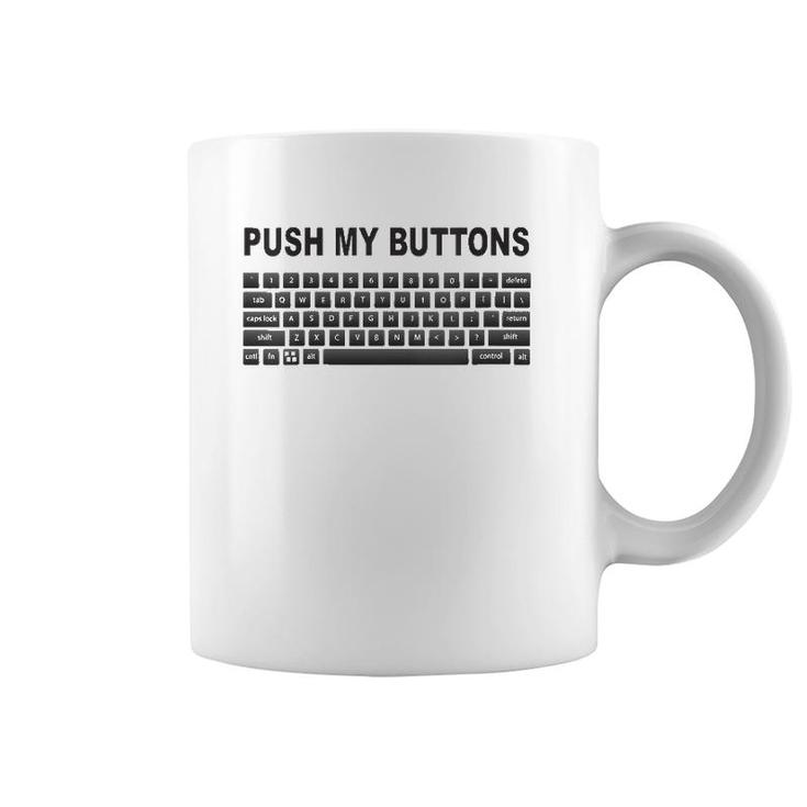 Womens Push My Buttons Geek Keyboard V-Neck Coffee Mug