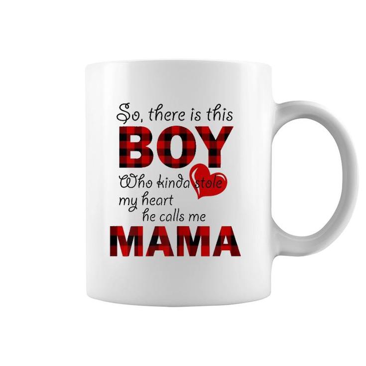 Womens This Boy Who Kinda Stole My Heart He Calls Me Mama T Coffee Mug