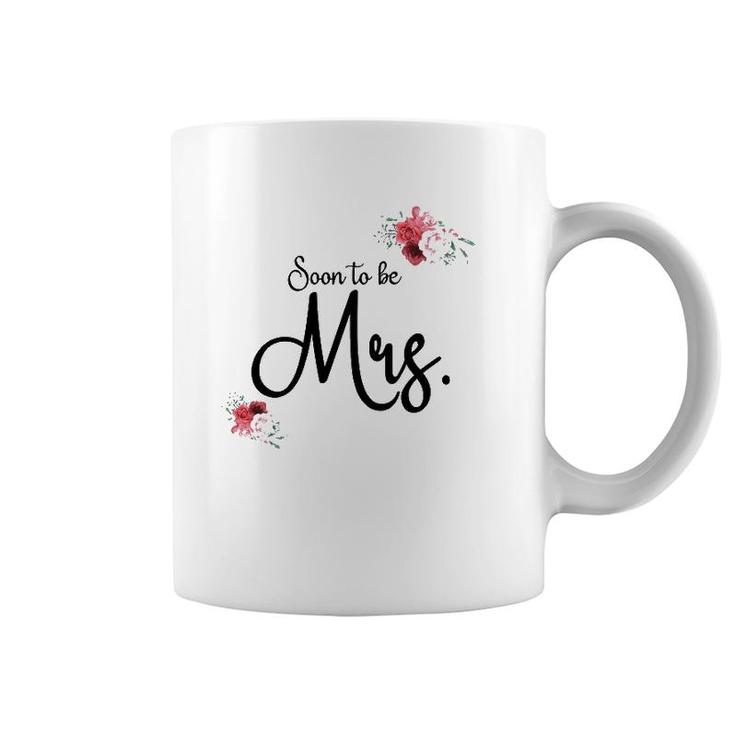 Womens Wedding Gift For Her Future Wife Soon To Be Mrs Bride  Coffee Mug