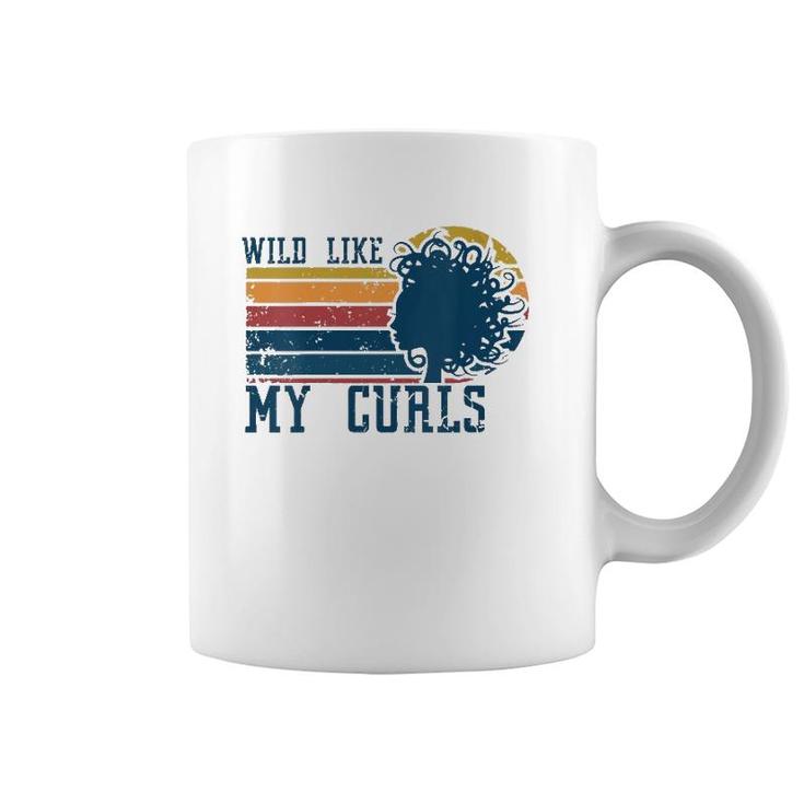 Womens Wild Like My Curls Curly Haired Funny Retro Vintage Coffee Mug