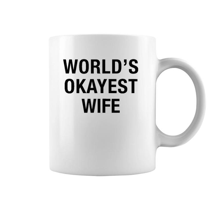 Womens World's Okayest Wife , Mother Wedding Fiance Gift Coffee Mug
