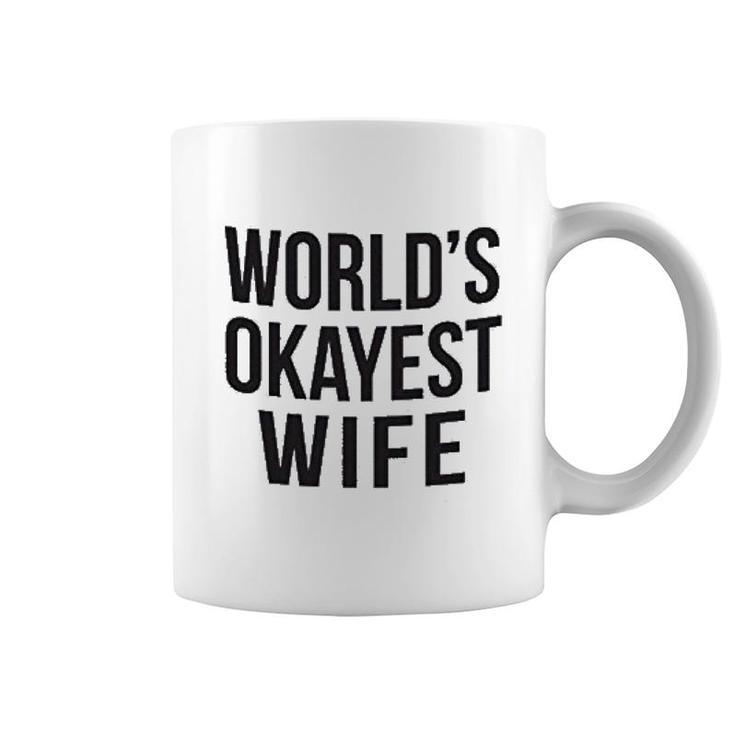 Worlds Okayest Wife Coffee Mug