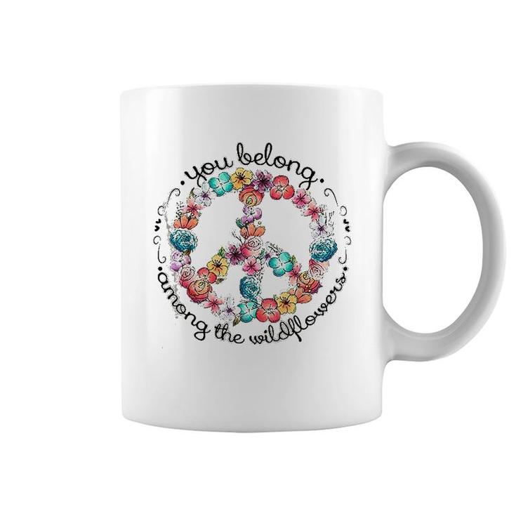 You Belong Among The Wildflower Hippie Coffee Mug