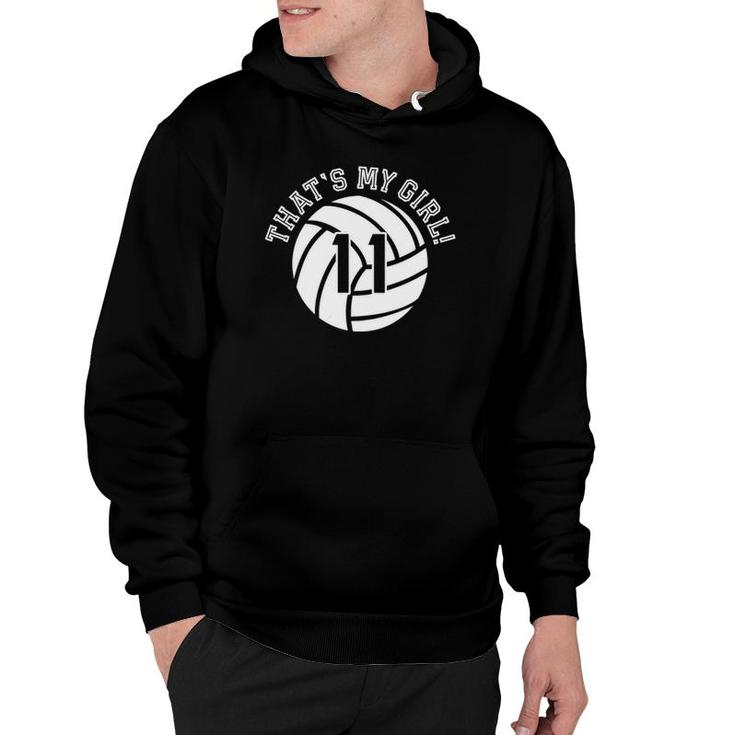 11 Volleyball Player That's My Girl Cheer Mom Dad Team Coach Hoodie