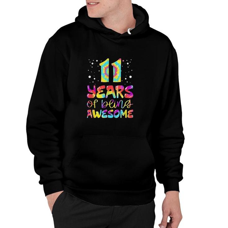 11 Years Of Being Awesome Tie Dye 11 Years Old 11th Birthday  Hoodie