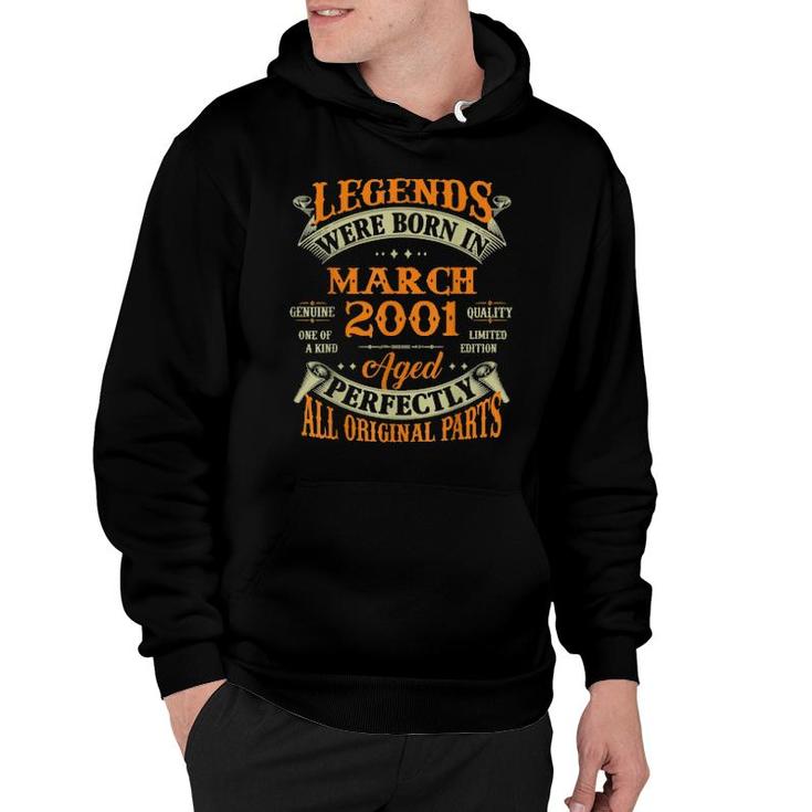 21St Birthday Legends Born In March 2001 21 Years Old  Hoodie