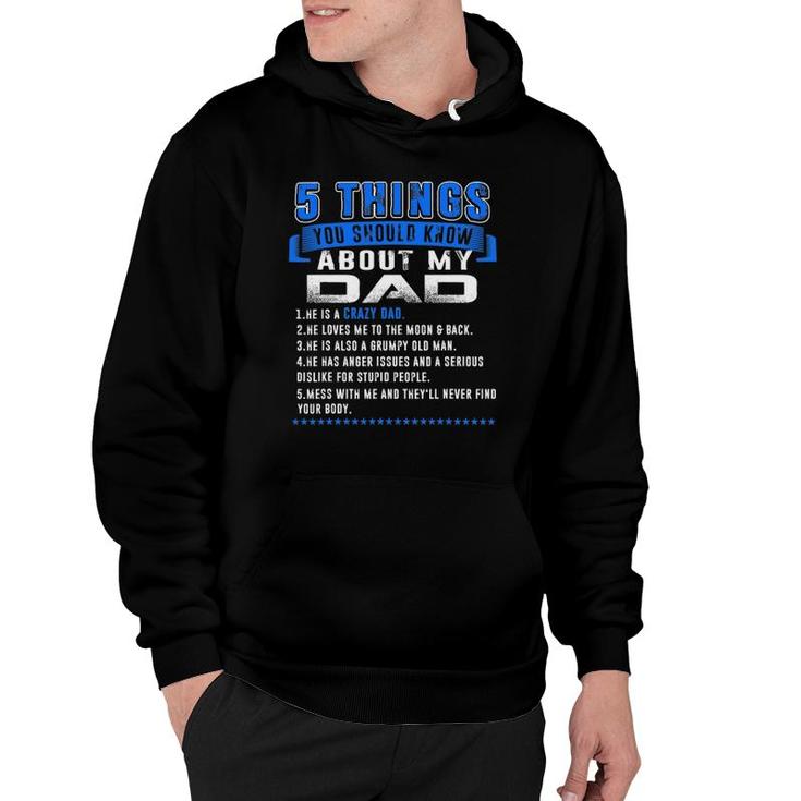 5 Things You Should Know About My Dad Father's Day Funny Hoodie