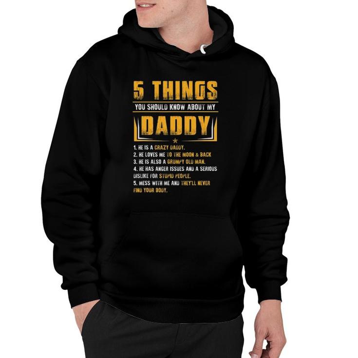 5 Things You Should Know About My Daddy Father's Day Gift Hoodie