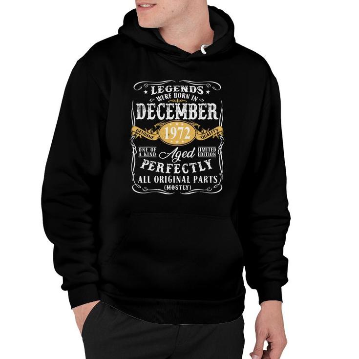 50Th Birthday Gift Legends Were Born In December 1972 Perfect Hoodie