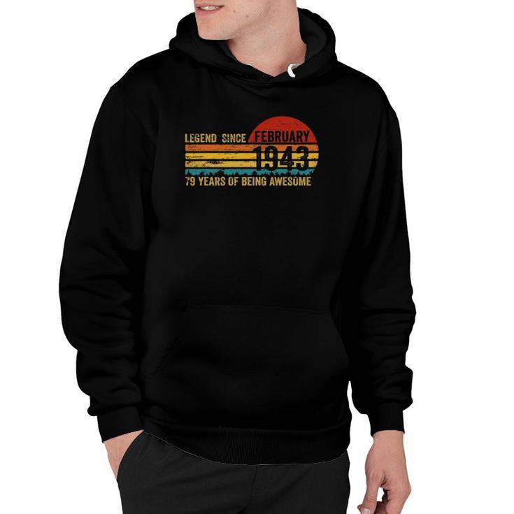 79 Years Old Retro Birthday Gifts Legend Since February 1943 Ver2 Hoodie