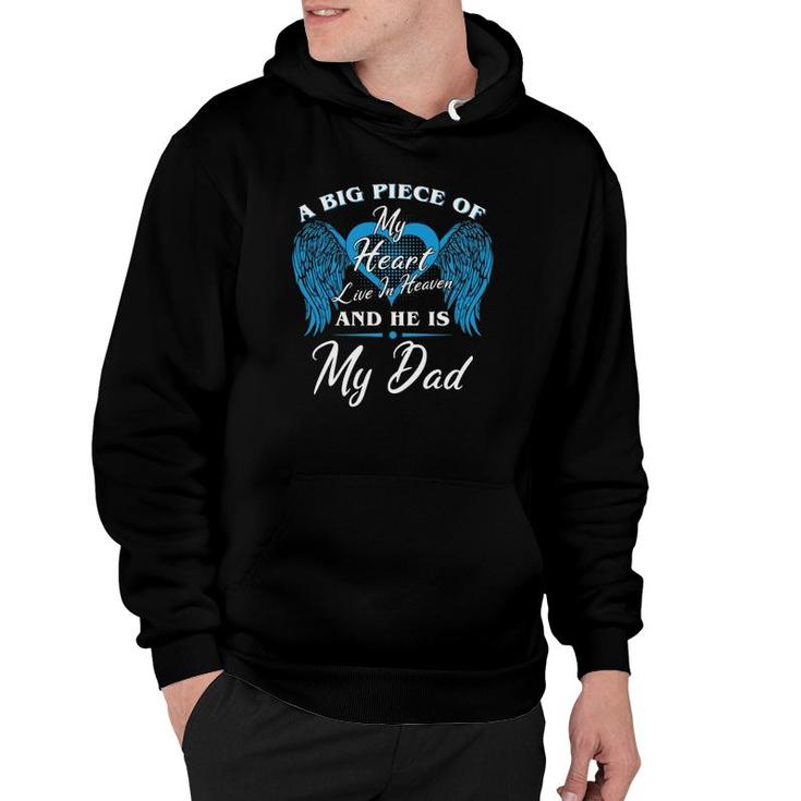 A Big Piece Of My Heart Live In Heaven And He Is My Dad Memorial Fathers Blue Angel Hoodie