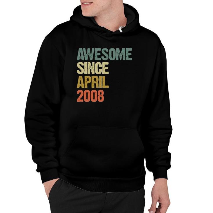Awesome Since April 2008 14 Years Old 14Th Birthday Gift  Hoodie