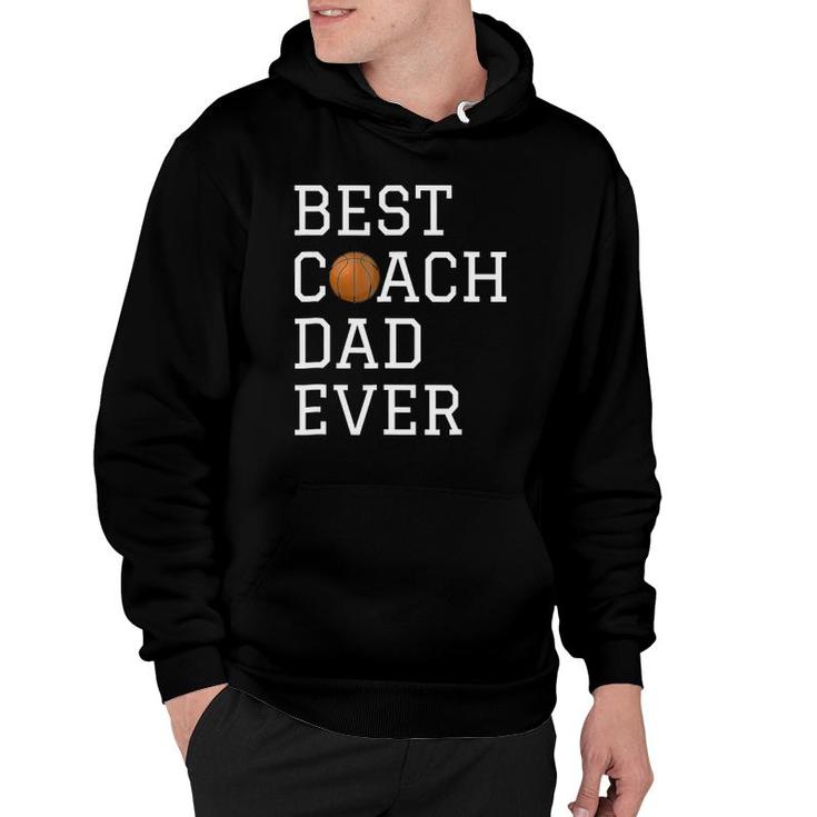 Best Basketball Coach Dad Ever Coaching Fathers Gift Hoodie