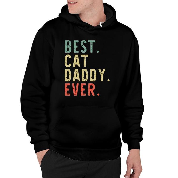 Best Cat Daddy Ever Cool Funny Vintage Gift Hoodie