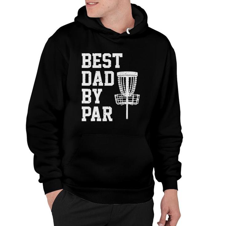 Best Dad By Par Funny Disc Golf Gift Hoodie