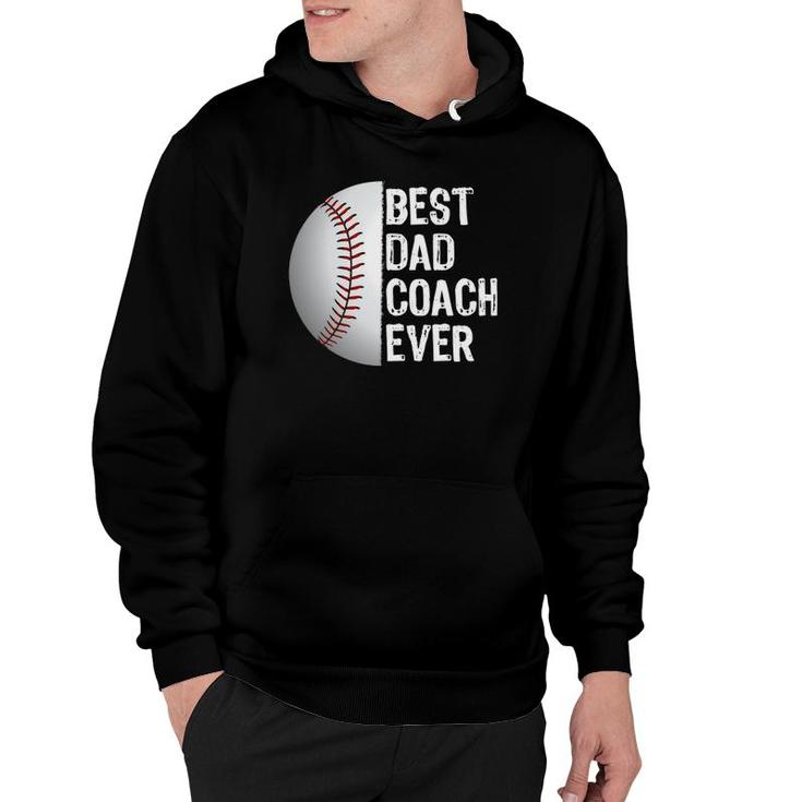 Best Dad Coach Ever, Funny Baseball Tee For Sport Lovers Hoodie