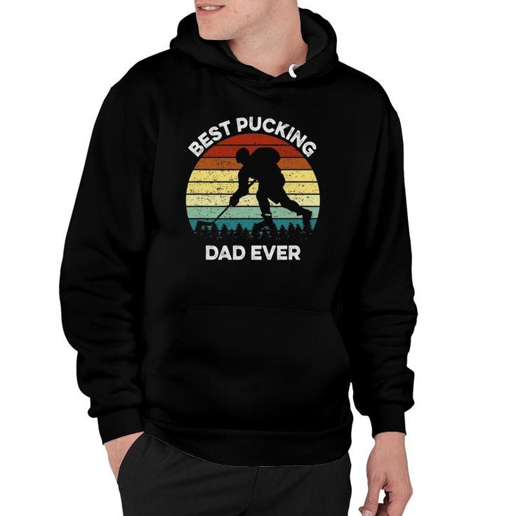 Best Pucking Dad Ever Funny Fathers Day Hockey Pun Hoodie