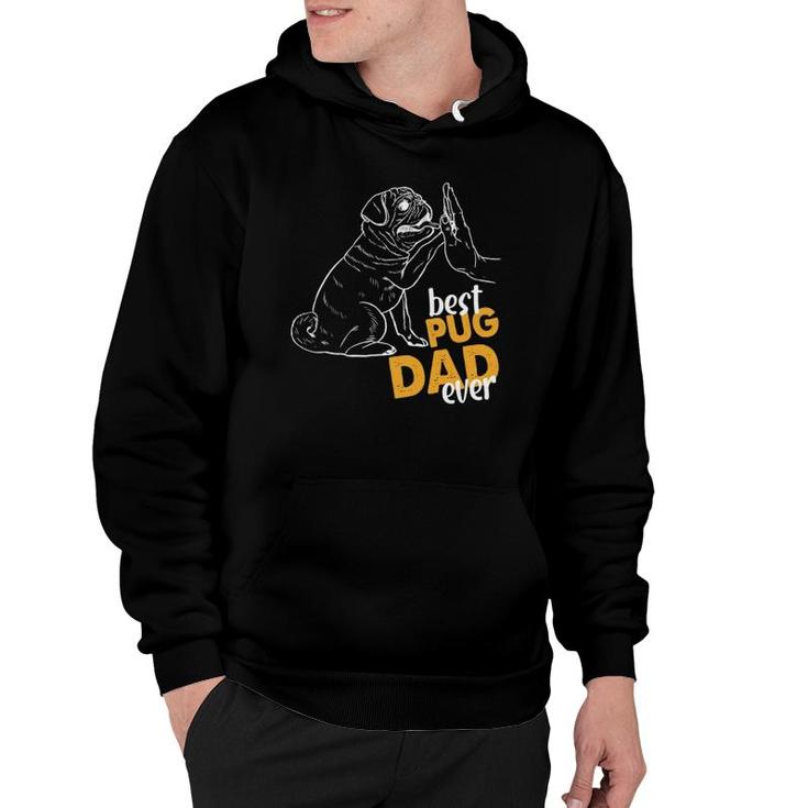 Best Pug Dad Ever Pug Clothes For Men Pug Daddy Hoodie