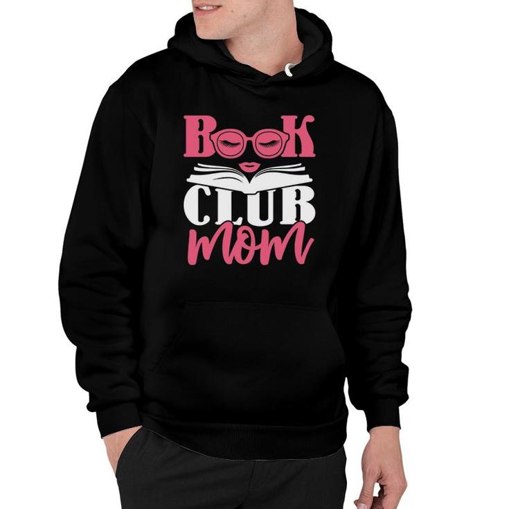 Book Club Mom Women Literary Books Reading Gift Mother's Day  Hoodie