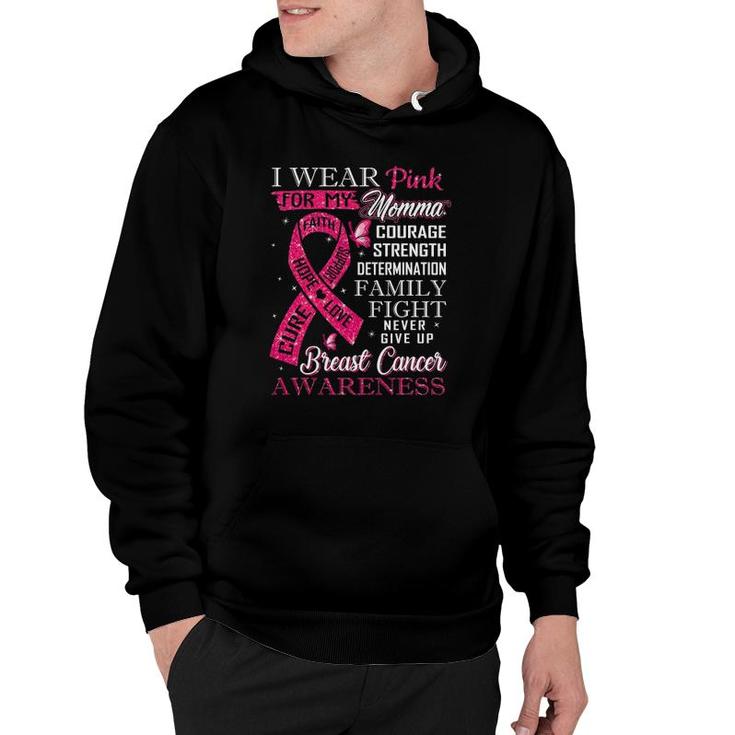 Breast Cancer Awareness Tee I Wear Pink For My Momma Hoodie
