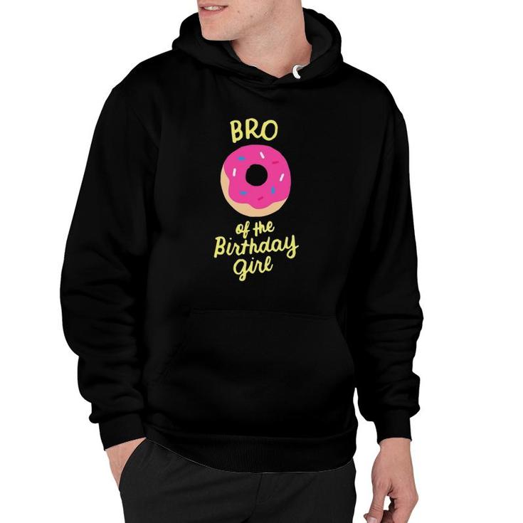 Brother Of The Birthday Girl Bro Matching Family Donut Party Hoodie