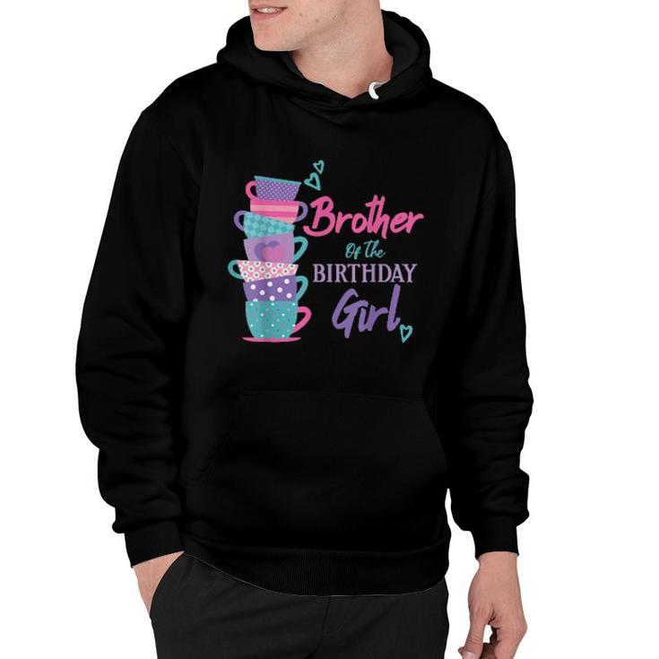 Brother Of The Birthday Girl Tea Party Theme Matching Family  Hoodie