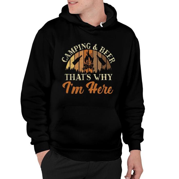 Camping Tent Drunk Retro Vintage Beer That's Why I'm Here  Hoodie