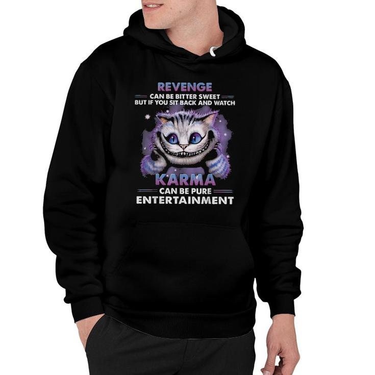 Cat Can Be Pure Entertainment  Hoodie