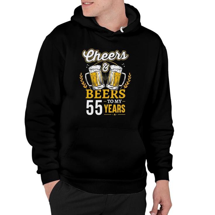 Cheers And Beers To My 55 Years Old 55Th Birthday Gifts Hoodie