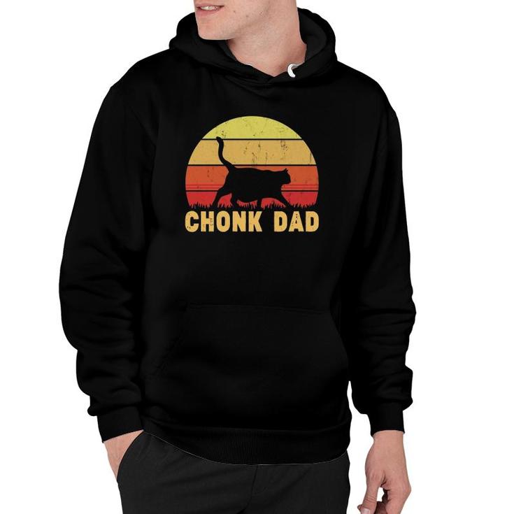 Chonk Dad Fat Cat Dad Meme Gifts For Cat Dads  Hoodie