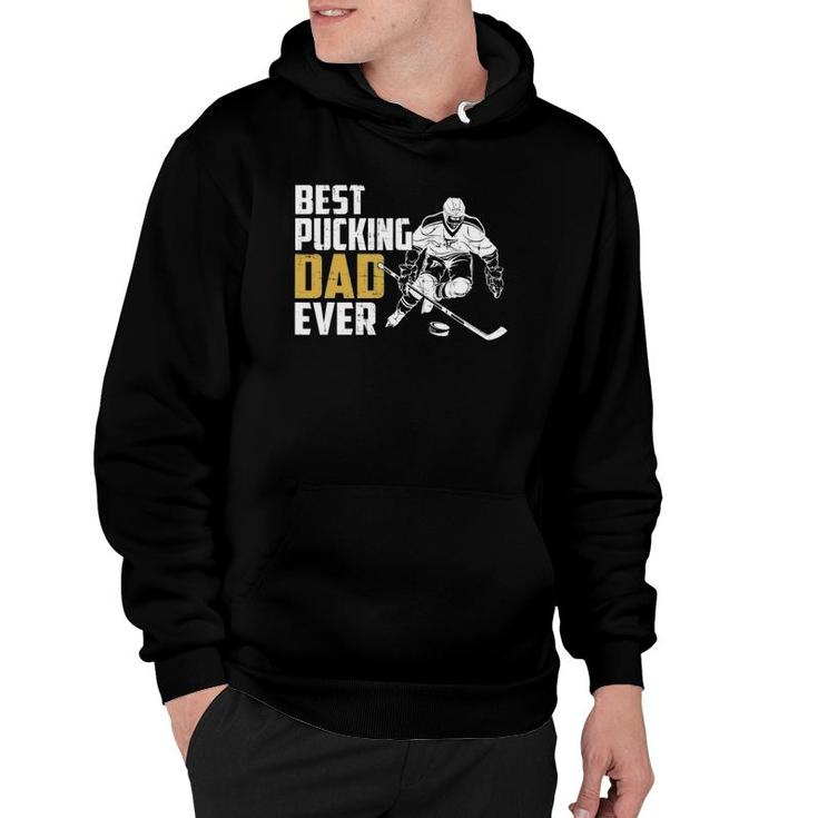 Cool Hockey Dad Fathers Day Pucking Dad Ever Hoodie