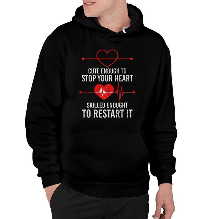 Cute Enough To Stop Your Heart Skilled Enough Funny Graphic Premium Hoodie