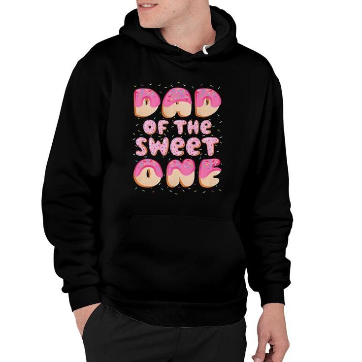 Dad Of The Sweet One Family Matching 1St Birthday Donut Hoodie