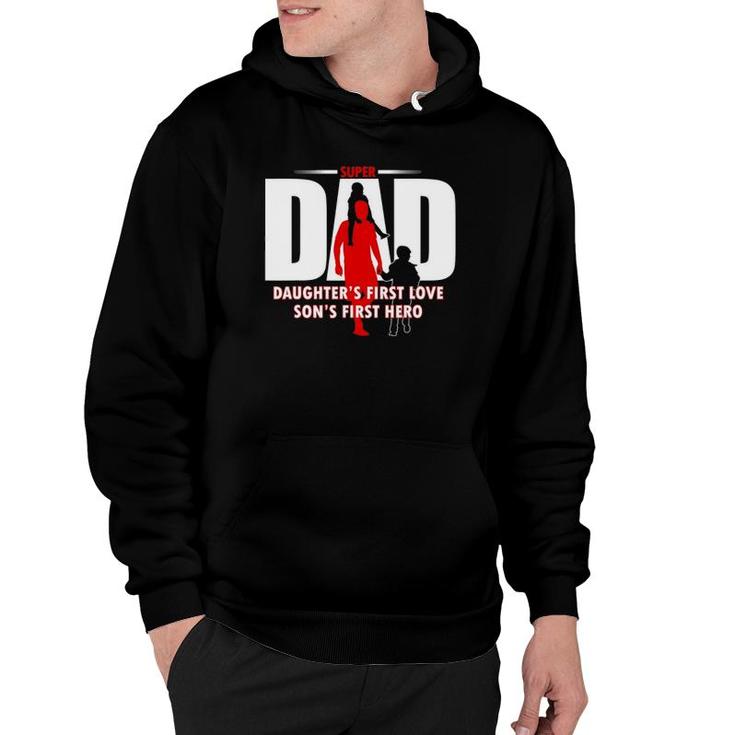 Dad Son's First Hero Daughter's First Love Mens Fathers Day Hoodie