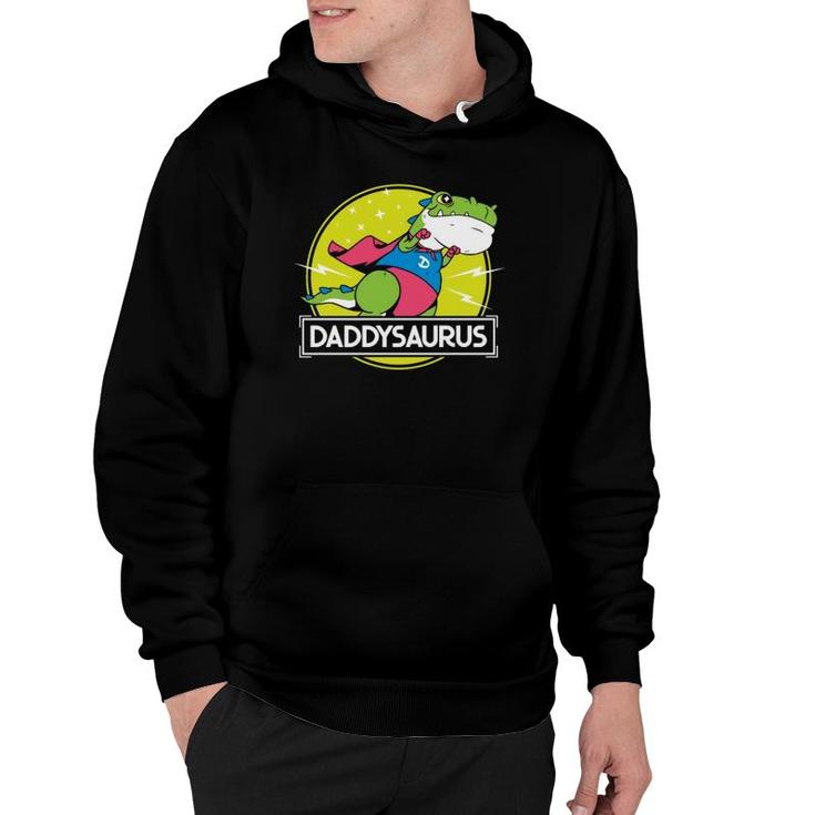 Daddysaurus Funny Dad Designs From Son Daughter Fathers Day  Hoodie